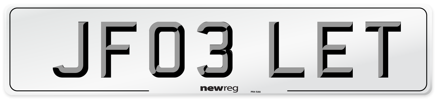 JF03 LET Number Plate from New Reg